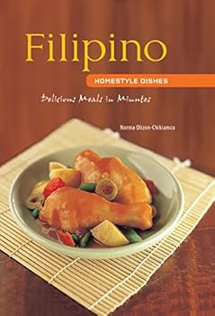 Spiral-bound Filipino Homestyle Dishes: Delicious Meals in Minutes [Filipino Cookbook, Over 60 Recipes] (Learn To Cook Series) Book