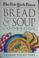 The New York Times Bread and Soup Cookbook