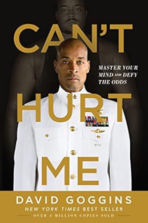 Can&#39;t Hurt Me: Master Your Mind and Defy the Odds