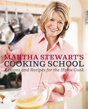 Hardcover Martha Stewart's Cooking School: Lessons and Recipes for the Home Cook: A Cookbook Book