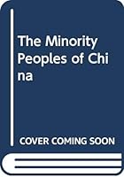 The Minority Peoples of China 067141545X Book Cover