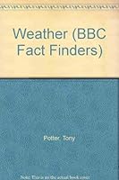 Weather (BBC Fact Finders) 0563214279 Book Cover