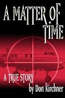 A Matter of Time: A True Story 0972015302 Book Cover