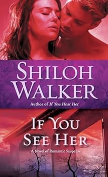 Paperback If You See Her: A Novel of Romantic Suspense (Ash Trilogy) Book