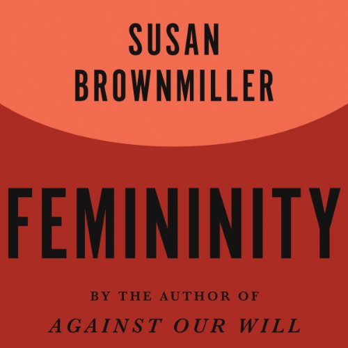 Femininity Audiolivro Por Susan Brownmiller capa