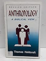 Anthropology: A Biblical View 0969351135 Book Cover