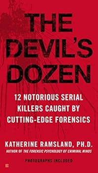 Hardcover The Devil's Dozen : How Cutting-edge Forensics Took Down 12 Notorious Serial Killers Book