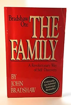 Paperback Bradshaw on the Family: A Revolutionary Way of Self Discovery Book