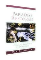 Paradise Restored: A Biblical Theology of Dominion