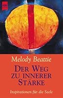 Der Weg zur inneren Stärke. Inspirationen für die Seele. 3453165535 Book Cover