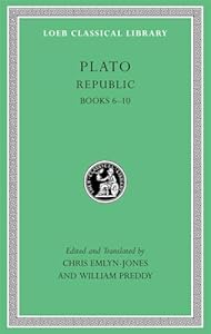 Republic, Volume II: Books 6–10 (Loeb Classical Library)