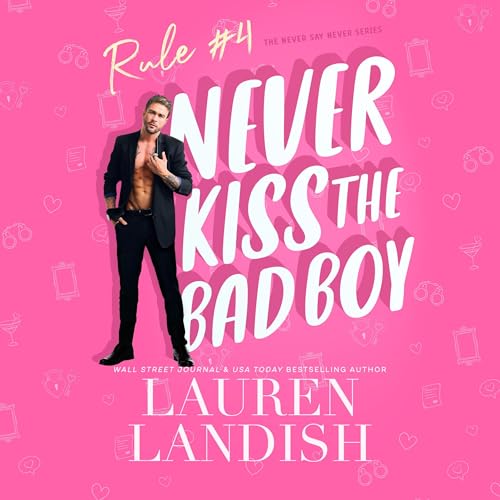 Never Kiss the Bad Boy Audiobook By Lauren Landish cover art