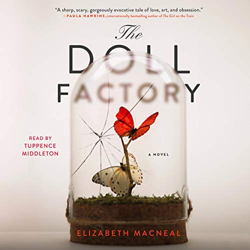 The Doll Factory Audiolibro Por Elizabeth Macneal arte de portada