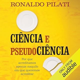 Ciência e pseudociência Audiolivro Por Ronaldo Pilati capa