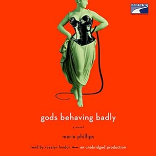 Gods Behaving Badly Audiolibro Por Marie Phillips arte de portada