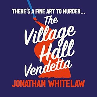 The Village Hall Vendetta Audiolibro Por Jonathan Whitelaw arte de portada