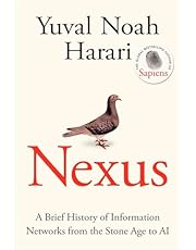 Nexus: A Brief History of Information Networks from the Stone Age to AI