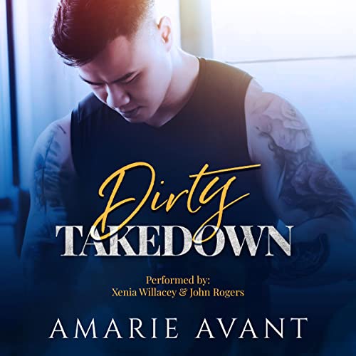 Dirty Takedown Audiobook By Amarie Avant cover art