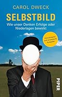 Selbstbild: Wie unser Denken Erfolge oder Niederlagen bewirkt 3492311229 Book Cover