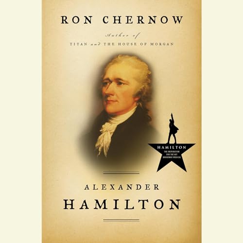 Alexander Hamilton Audiobook By Ron Chernow cover art