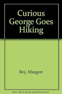 Curious George Goes Hiking