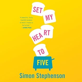 Set My Heart to Five Audiobook By Simon Stephenson cover art