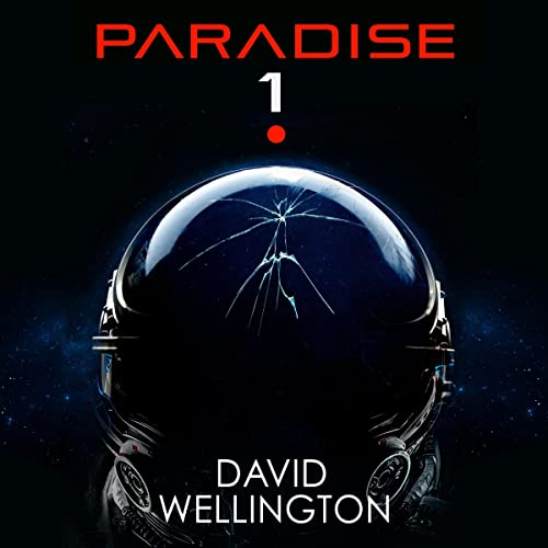 Paradise-1 Audiolibro Por David Wellington arte de portada