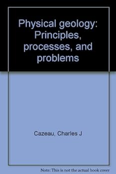 Hardcover Physical Geology: Principles, Processes, and Problems Book