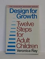 Design for Growth: Twelve Steps for Adult Children (Hazelden Recovery Series) 0894865293 Book Cover