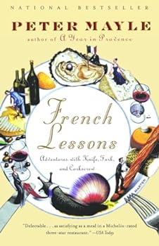 Paperback French Lessons: Adventures with Knife, Fork, and Corkscrew Book