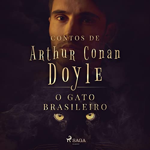 O Gato Brasileiro Audiolivro Por Arthur Conan Doyle, Monteiro Lobato capa