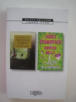 Paperback Reader's Digest Select Editions Large Type: The Best of Me and Love in a Nutshell June 2013 Book