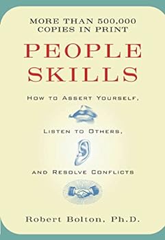 Paperback People Skills: How to Assert Yourself, Listen to Others, and Resolve Conflicts Book