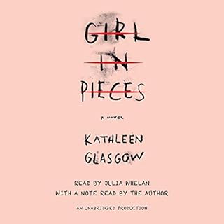 Girl in Pieces Audiobook By Kathleen Glasgow cover art