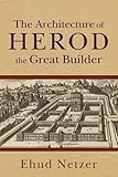 Architecture of Herod, the Great Builder