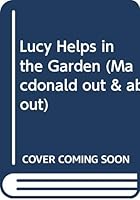 Lucy Helps in the Garden 0356114317 Book Cover