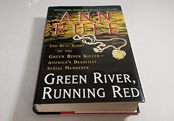 Hardcover Green River, Running Red: The Real Story of the Green River Killer--America's Deadliest Serial Murderer Book