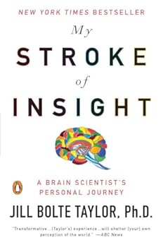 Paperback My Stroke of Insight: A Brain Scientist's Personal Journey Book