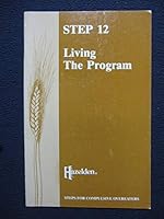 Step Twelve: Living the Program 0894861948 Book Cover