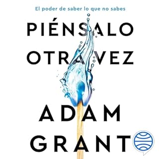 Piénsalo otra vez Audiobook By Adam Grant cover art