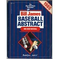 The Bill James Baseball Abstract 1985 0345322509 Book Cover