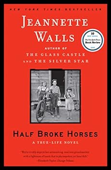 Paperback Half Broke Horses: A True-Life Novel Book