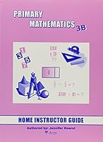 Primary Mathematics 3B: Home Instructor's Guide