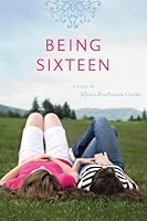 Being Sixteen 1606412337 Book Cover