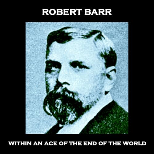 Within an Ace of the End of the World Audiolibro Por Robert Barr arte de portada