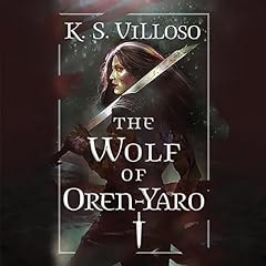 The Wolf of Oren-Yaro Audiolibro Por K. S. Villoso arte de portada