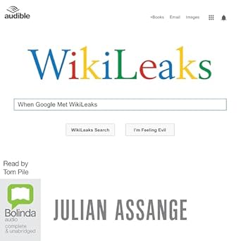 When Google Met WikiLeaks