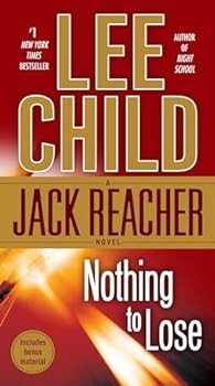 Mass Market Paperback Nothing to Lose (Jack Reacher) Book