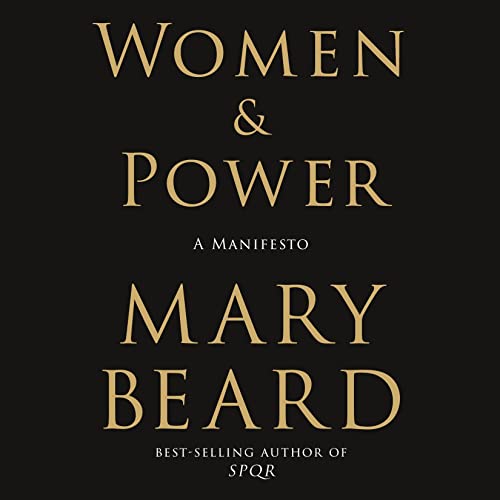 Women & Power: A Manifesto