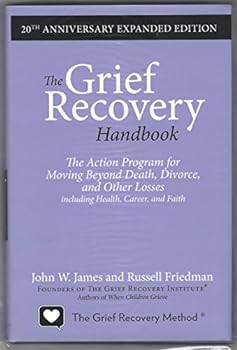 Hardcover The Grief Recovery Handbook, 20th Anniversary Expanded Edition Book